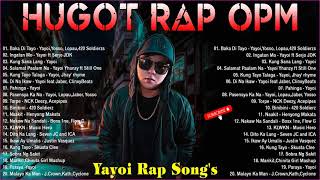 Yayoi Rap Songs and King Badjer Soldierz RNBap Songs  Best HUGOT Rap SONGS Trending 2021 [upl. by Anitrebla]