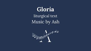 Gloria music by Ash SATB Choral Sheet Music [upl. by Ainola]