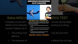 MSQ GATE Aerospace Engineering on rolling motion in flight mechanics  Viru Sir IITian [upl. by Notxam]