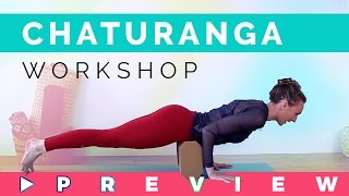 Chaturanga Dandasana For Beginners Workshop Preview  Uplifted Exclusive [upl. by Eniron]