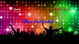 Ullasa Poothirikal REMIX Malayalam Super Hit Song [upl. by Hgielhsa]