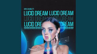 Lucid Dream [upl. by Nosyaj34]