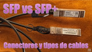 SFP vs SFP Conectores y tipos de cables [upl. by Kutchins]