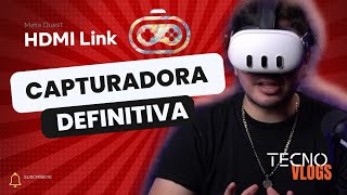 META QUEST HDMI LINK Capturadora definitiva [upl. by Walkling]