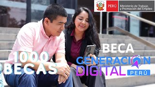 🔥Todo Sobre Beca Generación Digital Perú Y Las 1000 Becas Para Peruanos o Extranjeros En Perú😎 [upl. by Nnylarat]