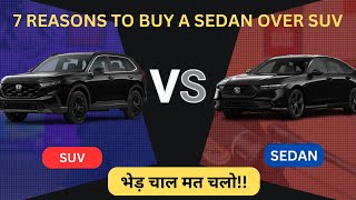 Sedan vs SUV – Which is the Better Choice 7 Reasons to Go for a Sedan A must watch video [upl. by Shelby]