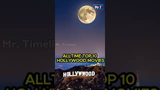 Top 10 AllTime Best Hollywood Movies  MustWatch Classics That Shaped Cinema History [upl. by Kellyann737]