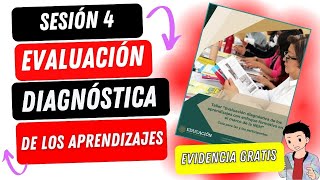 SESIÓN 4 EVALUACIÓN DIAGNÓSTICA DE LOS APRENDIZAJES CON ENFOQUE FORMATIVO EN EL MARCO DE LA NEM [upl. by Frances]