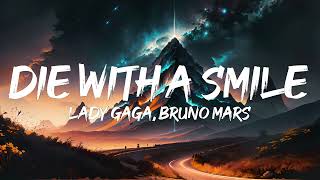 Lady Gaga Bruno Mars  Die With A Smile Lyrics [upl. by Adnohsek]