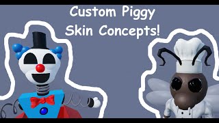 Some Of My Custom Piggy Skin Concepts [upl. by Melburn]