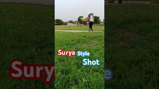 SURYA STYLE SHORT cricket shorts shortvideo yt reels cricketlover [upl. by Isaacs]