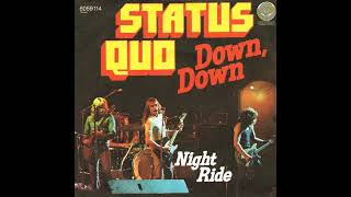 Status Quo  Down Down Album Version  1975 [upl. by Bjork]