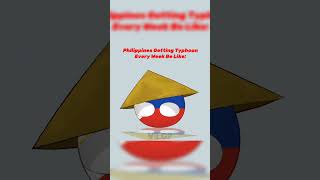 Typhoons 😭 countryballanimation animationmemes memes philippines typhoon [upl. by Airpal]