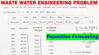 population forecasting  incremental increase method with example  water supply engineering problem [upl. by Aerdnua389]