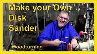 How to make a Disk Sander for your Lathe By Deans Woodworking woodturning [upl. by Lusar820]