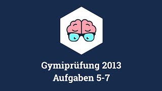 Gymiprüfung Langzeit 2013 Aufgaben 57 [upl. by Adnoma]