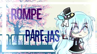 °•Rompe Parejas•°  Mini Película  Gacha Life  Pambae 3 [upl. by Wendel]