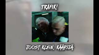 TRAFIK  Joost Klein amp Käärijä Sped upNightcore [upl. by Maren]