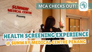 Health Screening Experience  Sunway Medical Centre Penang  Medical Channel Asia [upl. by Ailimat]