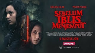 Trailer Sebelum Iblis Menjemput  Chelsea Islan amp Pevita Pearce [upl. by Rehpinnej]