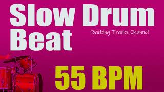 Slow Drum Beat  55 bpm [upl. by Nassir]