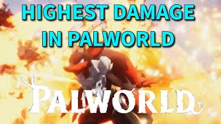 Palworld Endgame  How To Defeat Bosses FAST  Highest Damage In Palworld  Palworld Attack Guide [upl. by Nohsed]