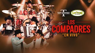 Los Compadres – Los Tucanes de Tijuana x Tapy Quintero En Vivo [upl. by Aihselat]