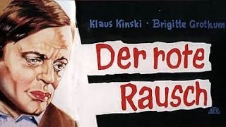 Der rote Rausch 1962 Klaus Kinski [upl. by Estell]