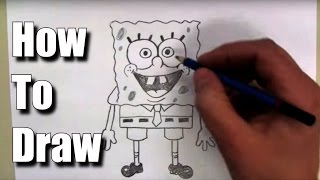 How To Draw SpongeBob Squarepants [upl. by Eidnar181]