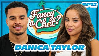 Danica Taylor Talks NEW Love Island 2023 Knowing TYRIQUE amp CHANGING Her Type FANCY A CHAT EP 12 [upl. by Nolana17]