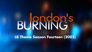 Londons Burning Theme  Series 14 2002 [upl. by Nylirehc]