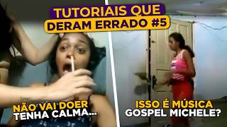 Tutoriais que Deram Errado Episódio 5 [upl. by Terrej45]