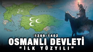 Osmanlının İlk Yüzyılı 12991402  TEK PARÇA [upl. by Verdha]