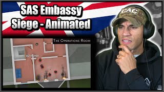 SAS Iranian Embassy Siege Animated  Marine reacts [upl. by Nnalyrehc131]