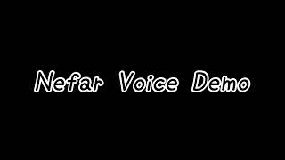 Nefar Voice Demo [upl. by Eriuqs]