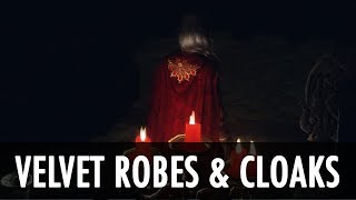 Skyrim Mod Spotlight Velvet Robes amp Cloaks [upl. by Aniretake]