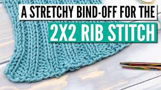 A super stretchy bindoff for the 2x2 rib stitch  step by step [upl. by Airolg]