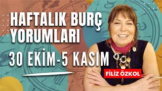 FİLİZ ÖZKOL İLE HAFTALIK BURÇ YORUMLARI  30 EKİM  5 KASIM [upl. by Nepsa]