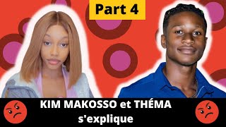 KIM MAKOSSO et TEMA sexplique PART 4 [upl. by Allenrad469]