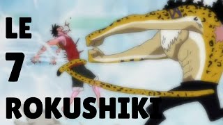 Le 7 Rokushiki One Piece [upl. by Jeunesse335]