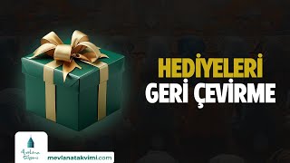 Hediyeleri Geri Çevirme [upl. by Joli373]