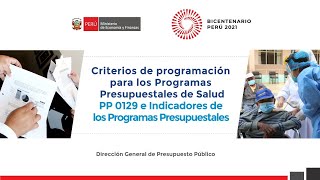 Criterios de programación para Programas Presupuestales de Salud PP 0129 e Indicadores de los PP [upl. by Marchese655]