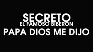 Secreto el Biberón  Papa Dios me dijo [upl. by Htir563]