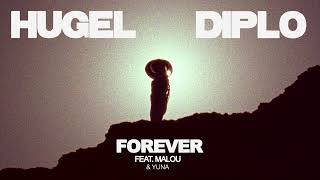 HUGEL amp Diplo  Forever ft Malou amp Yuna [upl. by Yacov586]