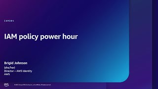 AWS reInforce 2024  IAM policy power hour IAM304 [upl. by Kcinimod580]