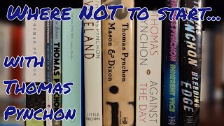 Thomas Pynchon Where NOT to start where to start [upl. by Norahs]