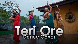 Teri Ore  Dance Cover  Sachini Nipunsala [upl. by Hagep]