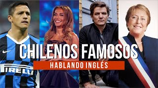 Chilenos Famosos Hablando Inglés 🇨🇱 [upl. by Yanehs]