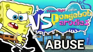 FNF Abuse  Spongebob Parodies v35  v4 [upl. by Akirehc886]