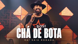 Raí Saia Rodada  Chá de Bota Clipe Oficial [upl. by Cahan]